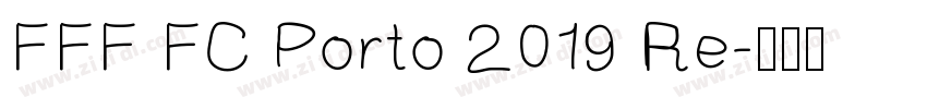 FFF FC Porto 2019 Re字体转换